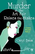 E-Book (epub) Murder at the Art Fair Raises the Stakes von Carol Baum