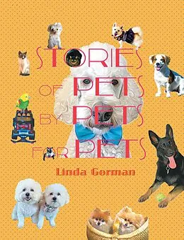 E-Book (epub) Stories of Pets by Pets for Pets von Linda Gorman