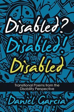 E-Book (epub) Disabled? Disabled! Disabled von Daniel Garcia