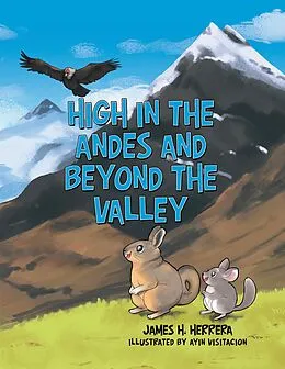E-Book (epub) High in the Andes and Beyond the Valley von James H. Herrera