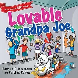 E-Book (epub) Lovable Grandpa Joe von Patricia T. Tanenbaum, Carol A. Zaslow