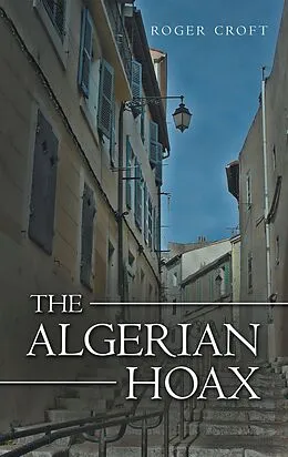 E-Book (epub) The Algerian Hoax von Roger Croft