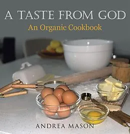 E-Book (epub) A Taste from God von Andrea Mason