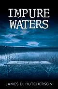ePUB Impure Waters von James D. Hutcherson