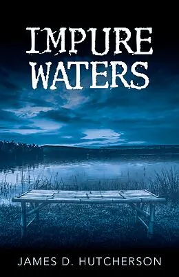 ePUB Impure Waters von James D. Hutcherson