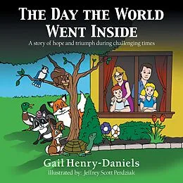 E-Book (epub) The Day the World Went Inside von Gail Henry-Daniels