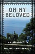 E-Book (epub) Oh My Beloved von Manuela Dacosta
