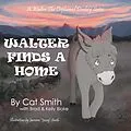 E-Book (epub) Walter Finds a Home von Cat Smith