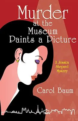 E-Book (epub) Murder at the Museum Paints a Picture von Carol Baum