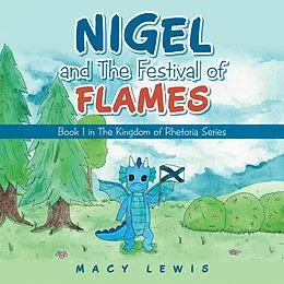 E-Book (epub) Nigel and the Festival of Flames von Macy Lewis