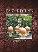 Fester Einband Easy Recipes von Chef Lille