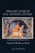 Couverture cartonnée Primary Sources for Ancient History de Gary Forsythe