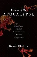 E-Book (epub) Visions of the Apocalypse von Bruce D. Chilton