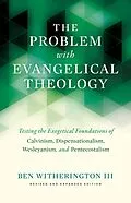 E-Book (epub) The Problem with Evangelical Theology von Ben Iii Witherington