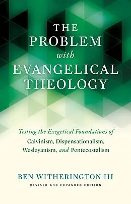 E-Book (epub) The Problem with Evangelical Theology von Ben Iii Witherington