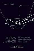 E-Book (epub) Trauma and Race von Sheldon George
