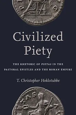 ePUB Civilized Piety von T. Christopher Hoklotubbe