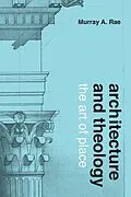 E-Book (epub) Architecture and Theology von Murray A. Rae