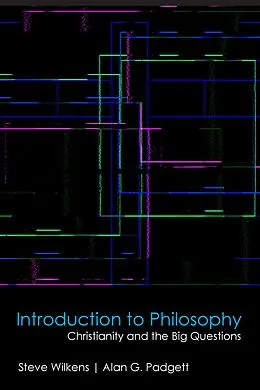 E-Book (pdf) Introduction to Philosophy von Steve Wilkens, Alan G. Padgett