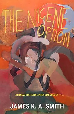 E-Book (epub) The Nicene Option von James K. A. Smith