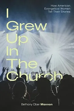 E-Book (epub) "I Grew Up in the Church" von Bethany Ober Mannon