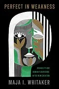 E-Book (pdf) Perfect in Weakness von Maja I. Whitaker