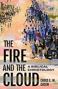 E-Book (epub) The Fire and the Cloud von Chris E. W. Green