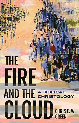E-Book (epub) The Fire and the Cloud von Chris E. W. Green