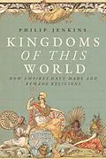 ePUB Kingdoms of This World von Philip Jenkins