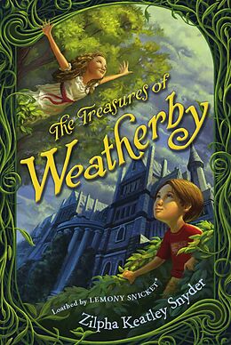 E-Book (epub) The Treasures of Weatherby von Zilpha Keatley Snyder