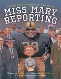 E-Book (epub) Miss Mary Reporting von Sue Macy