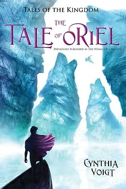 E-Book (epub) The Tale of Oriel von Cynthia Voigt