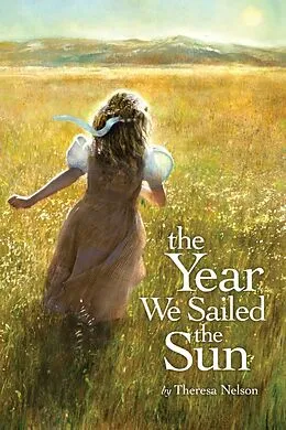 E-Book (epub) The Year We Sailed the Sun von Theresa Nelson