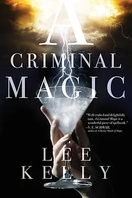 E-Book (epub) A Criminal Magic von Lee Kelly
