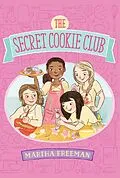 E-Book (epub) The Secret Cookie Club von Martha Freeman