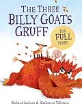 E-Book (epub) The Three Billy Goats Gruff-the FULL Story von Richard Jackson