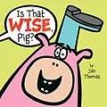 E-Book (epub) Is That Wise, Pig? von Jan Thomas