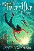 E-Book (epub) The Ever After von Jodi Lynn Anderson