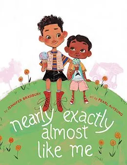 E-Book (epub) Nearly Exactly Almost Like Me von Jennifer Bradbury