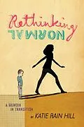 E-Book (epub) Rethinking Normal von Katie Rain Hill