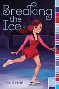 E-Book (epub) Breaking the Ice von Gail Nall