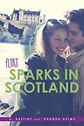 E-Book (epub) Sparks in Scotland von A. Destiny, Rhonda Helms