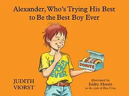 E-Book (epub) Alexander, Who's Trying His Best to Be the Best Boy Ever von Judith Viorst