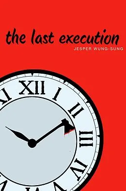 E-Book (epub) The Last Execution von Jesper Wung-Sung
