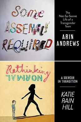 E-Book (epub) Some Assembly Required and Rethinking Normal von Arin Andrews, Katie Rain Hill