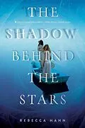 E-Book (epub) The Shadow Behind the Stars von Rebecca Hahn