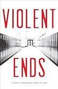 Livre Relié Violent Ends de Shaun David Hutchinson, Neal Shusterman, Brendan Shusterman