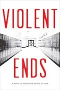 E-Book (epub) Violent Ends von Shaun David Hutchinson, Tom Leveen, Hannah Moskowitz