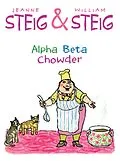 E-Book (epub) Alpha Beta Chowder von Jeanne Steig