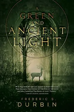 E-Book (epub) A Green and Ancient Light von Frederic S. Durbin